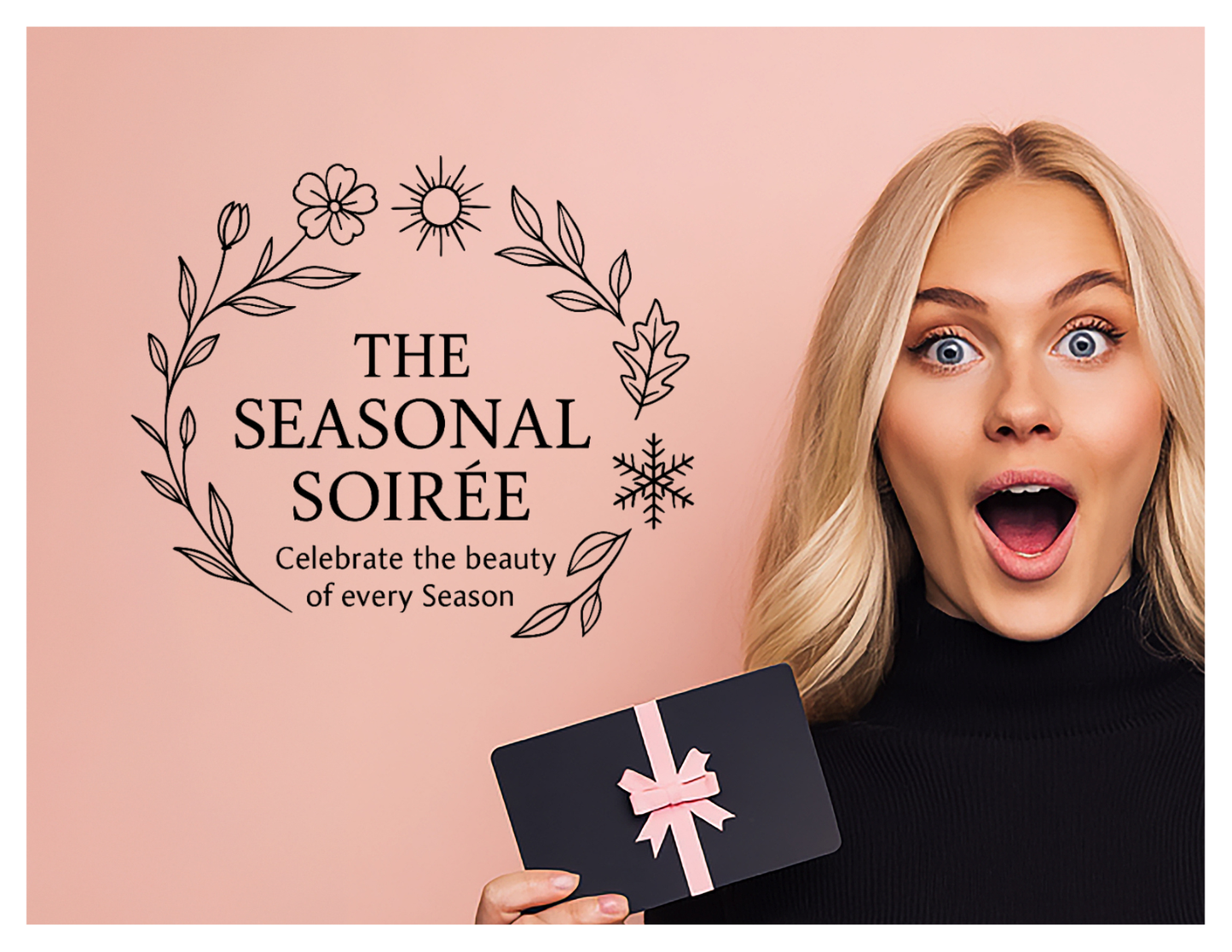 The Seasonal Soirée Gift Card